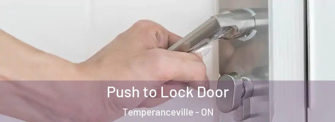  Push to Lock Door Temperanceville - ON