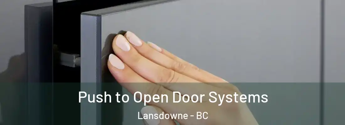  Push to Open Door Systems Lansdowne - BC