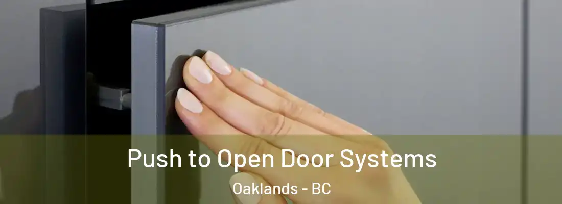  Push to Open Door Systems Oaklands - BC