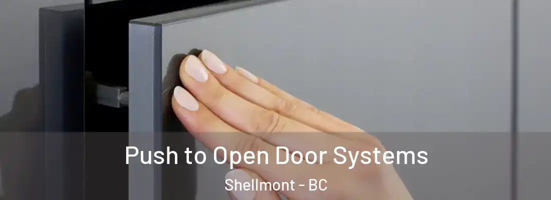  Push to Open Door Systems Shellmont - BC