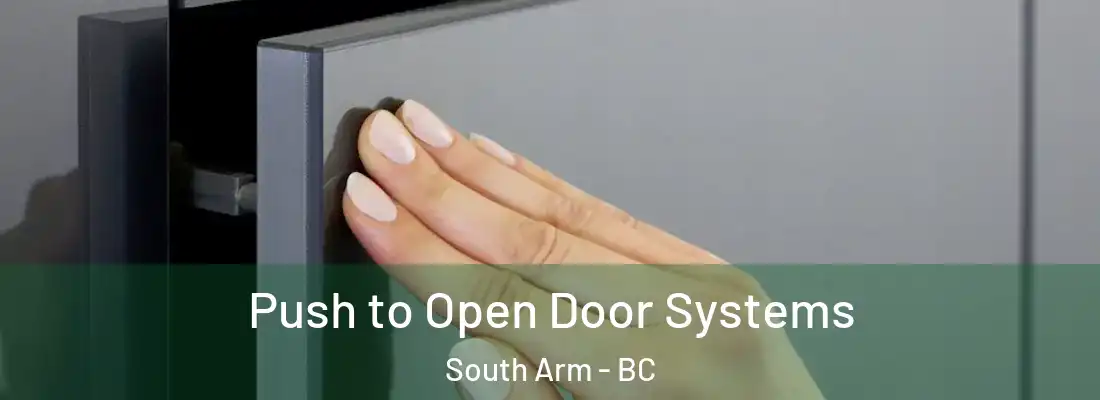  Push to Open Door Systems South Arm - BC