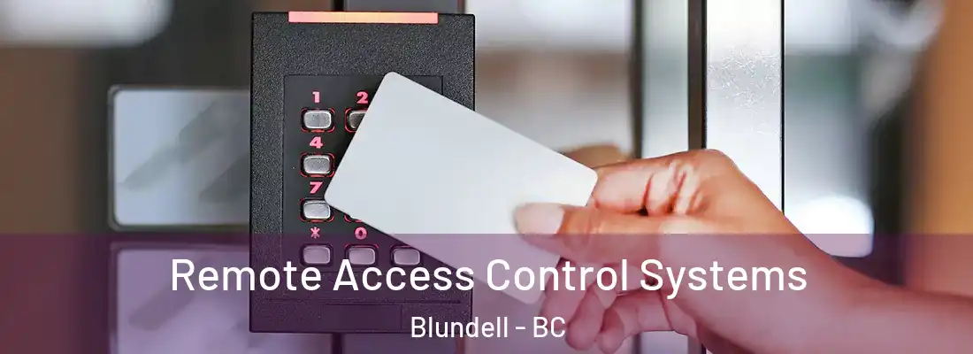  Remote Access Control Systems Blundell - BC