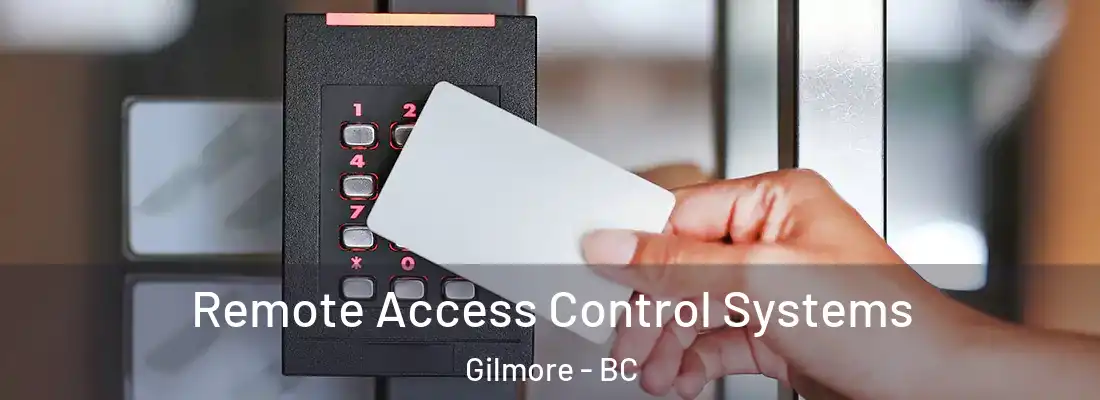  Remote Access Control Systems Gilmore - BC