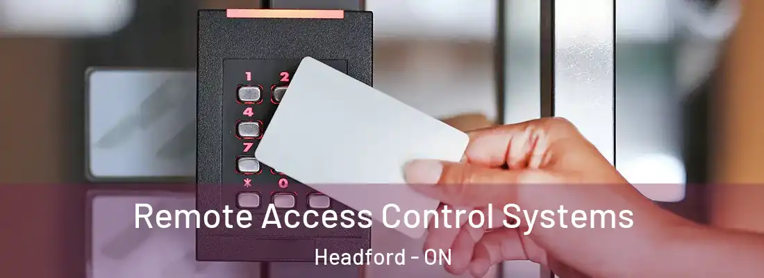  Remote Access Control Systems Headford - ON