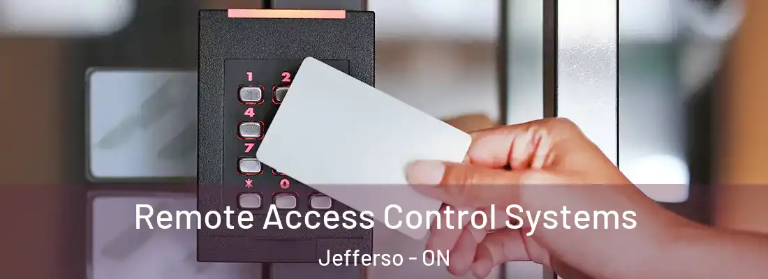  Remote Access Control Systems Jefferso - ON
