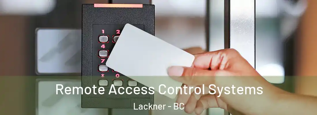  Remote Access Control Systems Lackner - BC