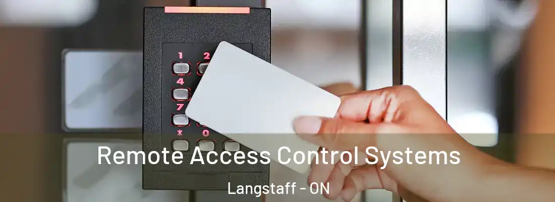  Remote Access Control Systems Langstaff - ON