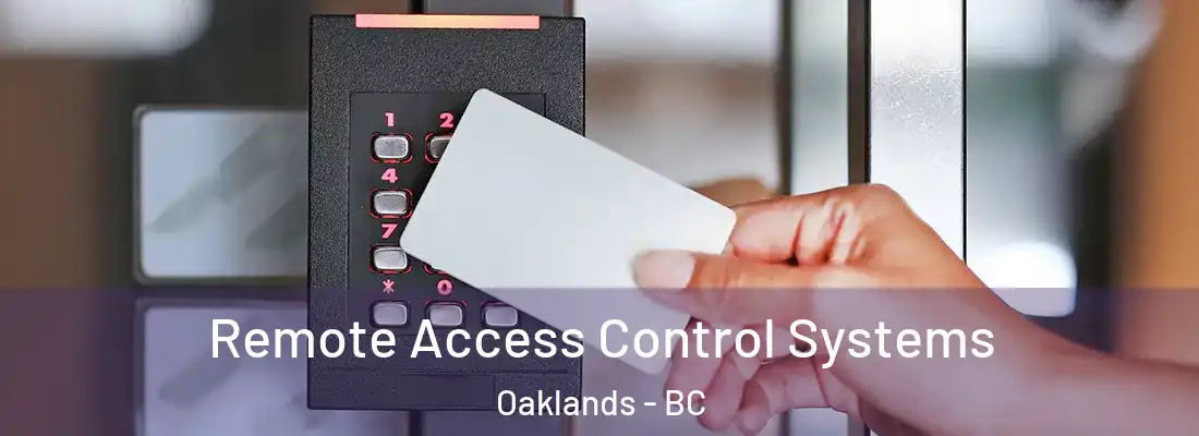  Remote Access Control Systems Oaklands - BC