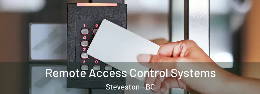  Remote Access Control Systems Steveston - BC