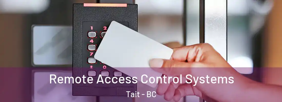  Remote Access Control Systems Tait - BC