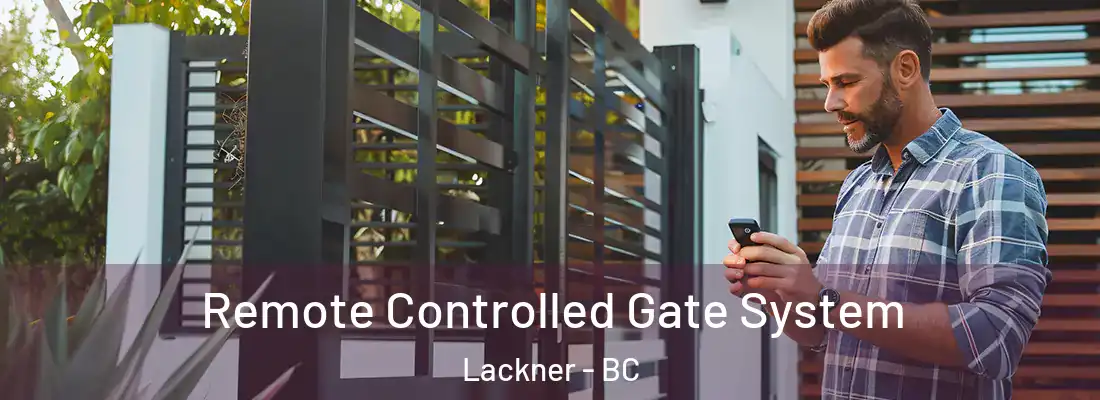  Remote Controlled Gate System Lackner - BC