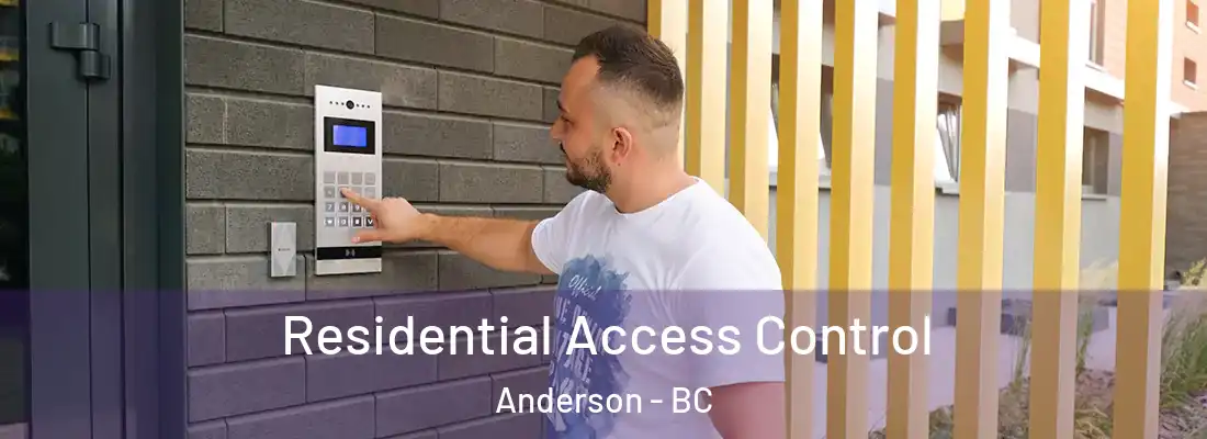  Residential Access Control Anderson - BC