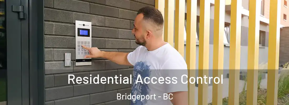  Residential Access Control Bridgeport - BC