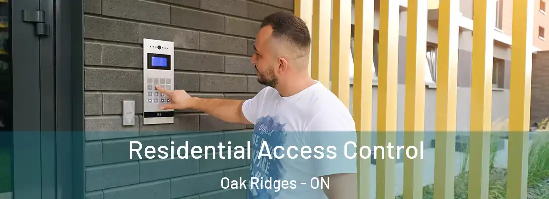  Residential Access Control Oak Ridges - ON