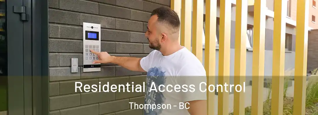  Residential Access Control Thompson - BC