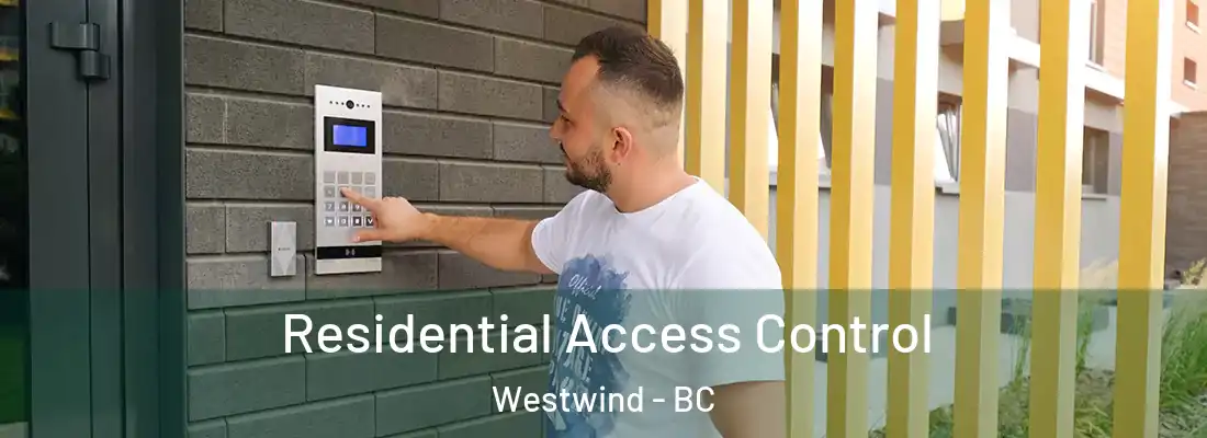  Residential Access Control Westwind - BC