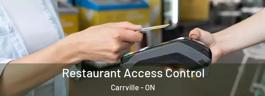  Restaurant Access Control Carrville - ON
