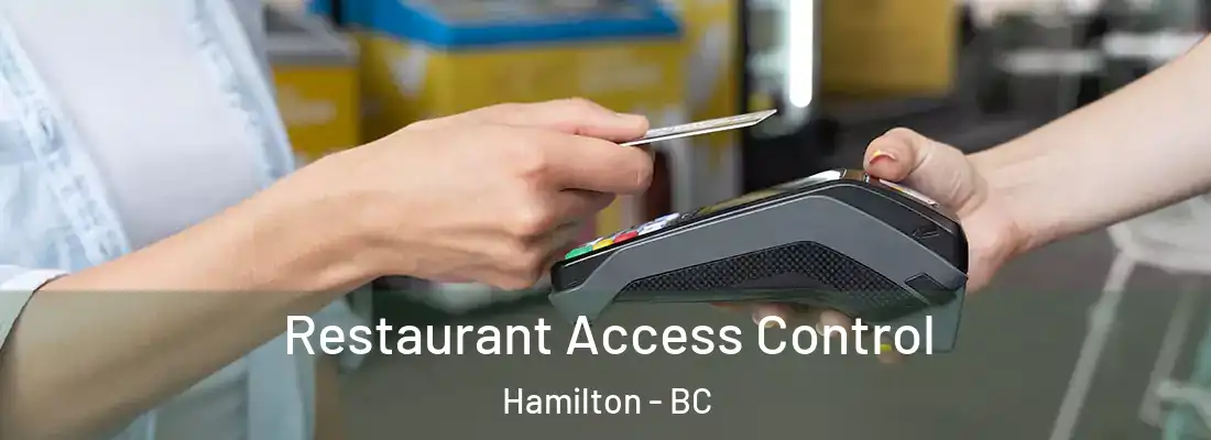  Restaurant Access Control Hamilton - BC