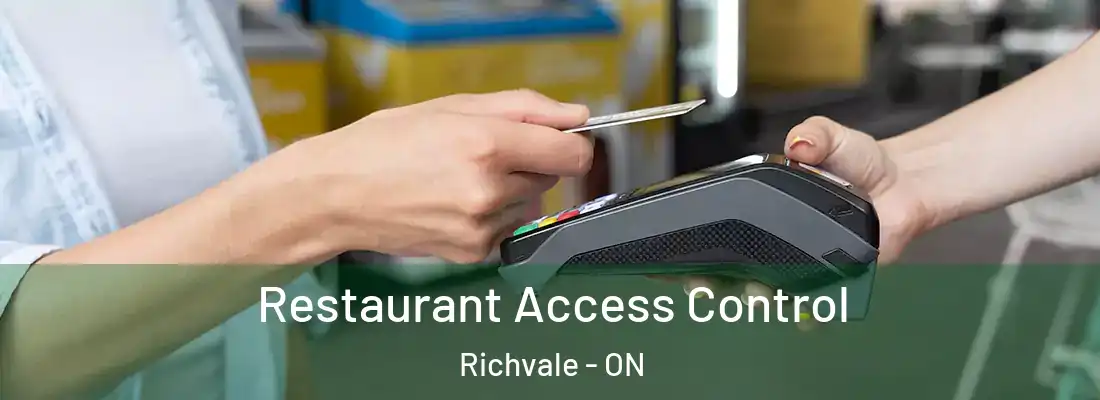  Restaurant Access Control Richvale - ON