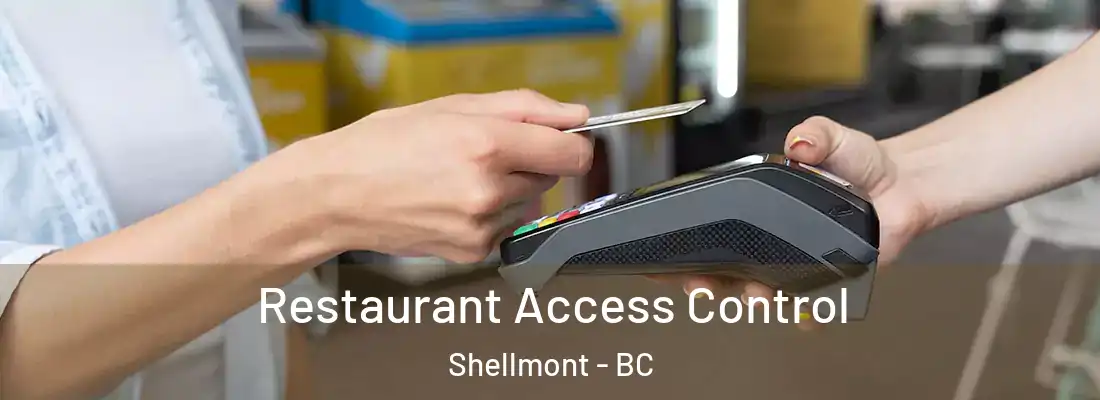  Restaurant Access Control Shellmont - BC