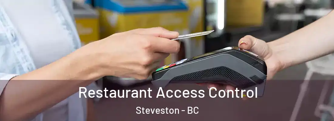  Restaurant Access Control Steveston - BC