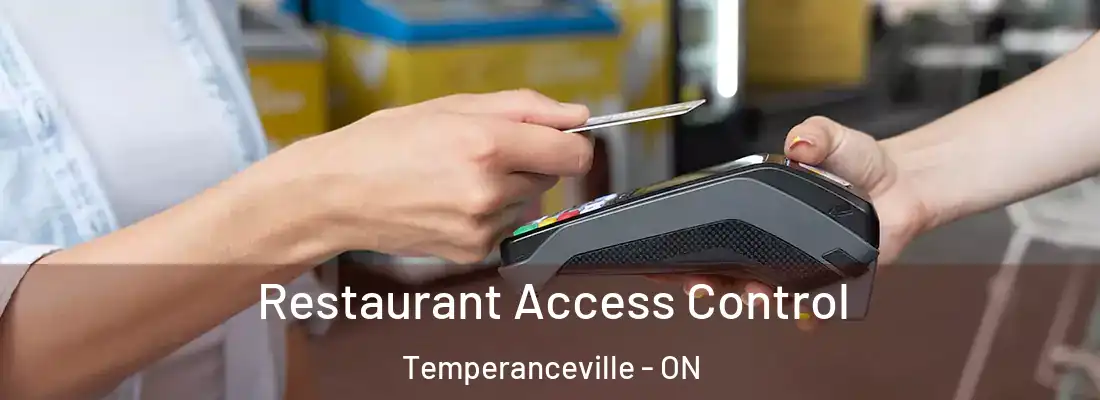  Restaurant Access Control Temperanceville - ON
