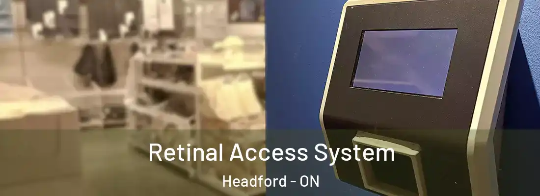  Retinal Access System Headford - ON