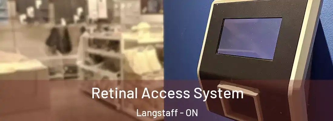  Retinal Access System Langstaff - ON