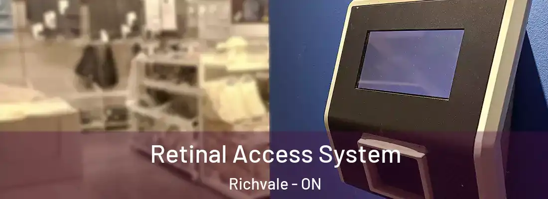  Retinal Access System Richvale - ON