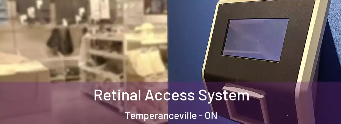  Retinal Access System Temperanceville - ON