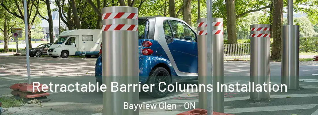  Retractable Barrier Columns Installation Bayview Glen - ON