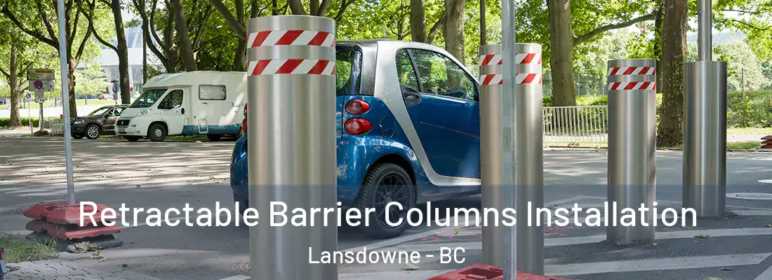  Retractable Barrier Columns Installation Lansdowne - BC