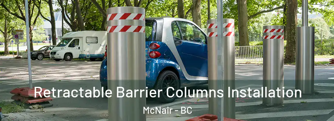  Retractable Barrier Columns Installation McNair - BC