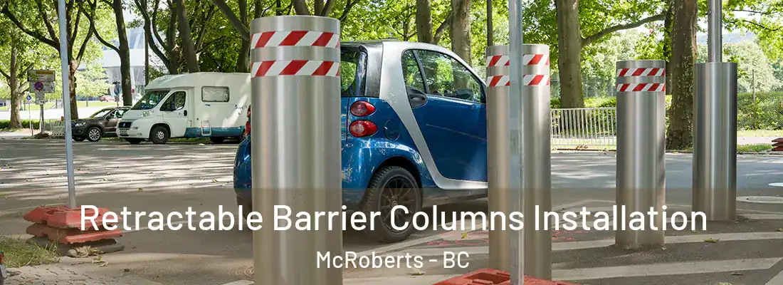  Retractable Barrier Columns Installation McRoberts - BC