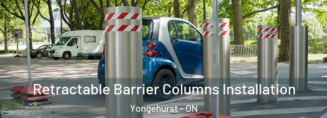  Retractable Barrier Columns Installation Yongehurst - ON