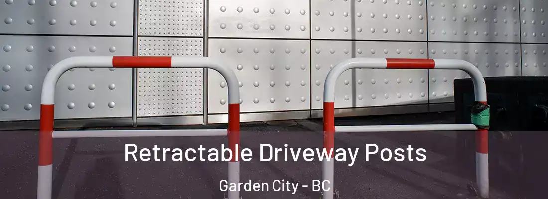  Retractable Driveway Posts Garden City - BC
