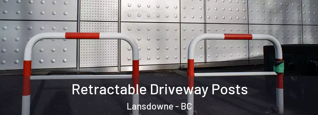  Retractable Driveway Posts Lansdowne - BC