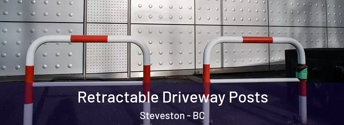  Retractable Driveway Posts Steveston - BC