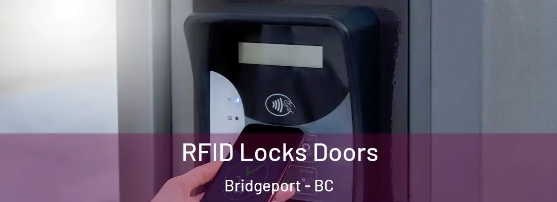  RFID Locks Doors Bridgeport - BC