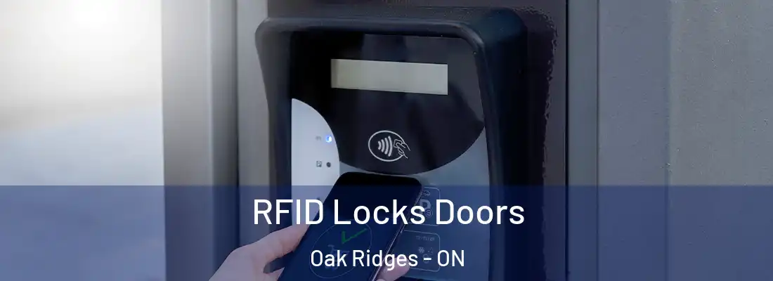  RFID Locks Doors Oak Ridges - ON
