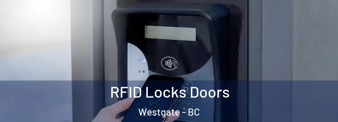  RFID Locks Doors Westgate - BC