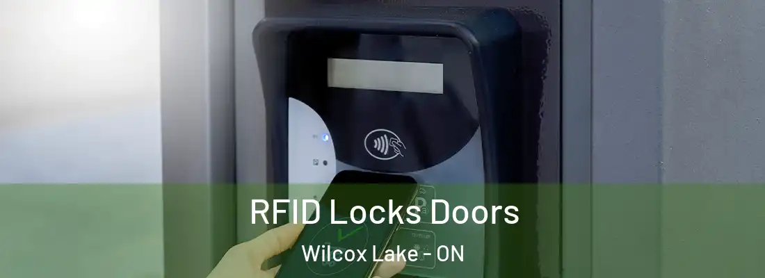  RFID Locks Doors Wilcox Lake - ON