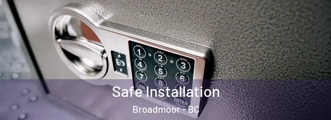  Safe Installation Broadmoor - BC