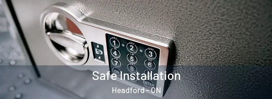  Safe Installation Headford - ON