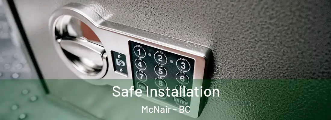  Safe Installation McNair - BC