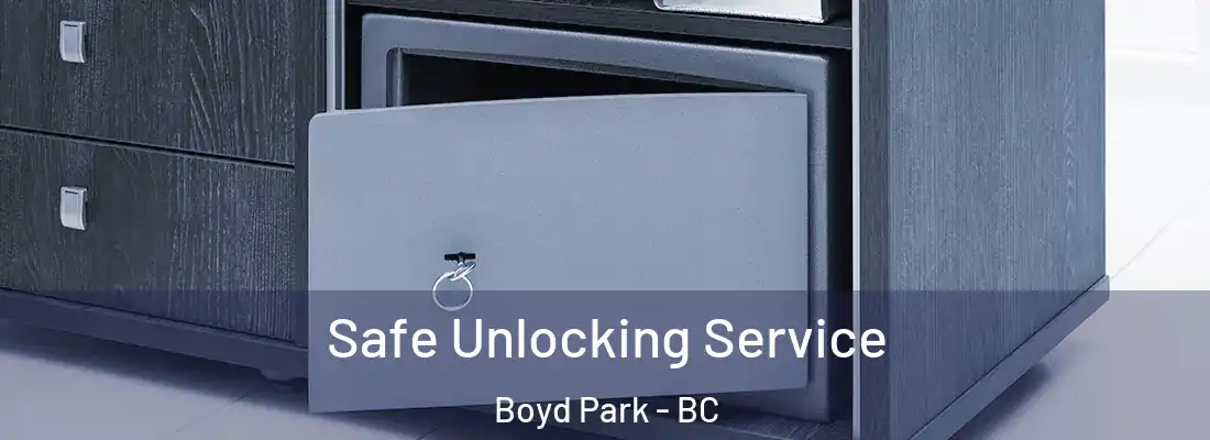  Safe Unlocking Service Boyd Park - BC