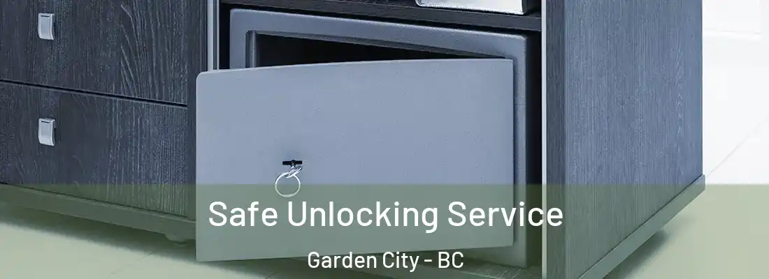  Safe Unlocking Service Garden City - BC