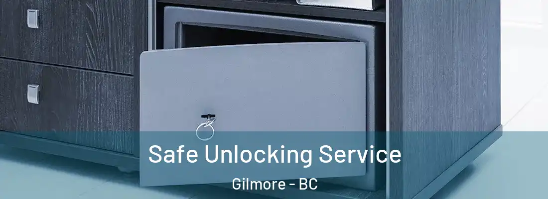  Safe Unlocking Service Gilmore - BC