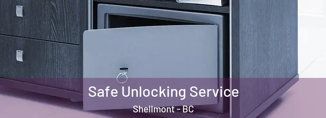  Safe Unlocking Service Shellmont - BC