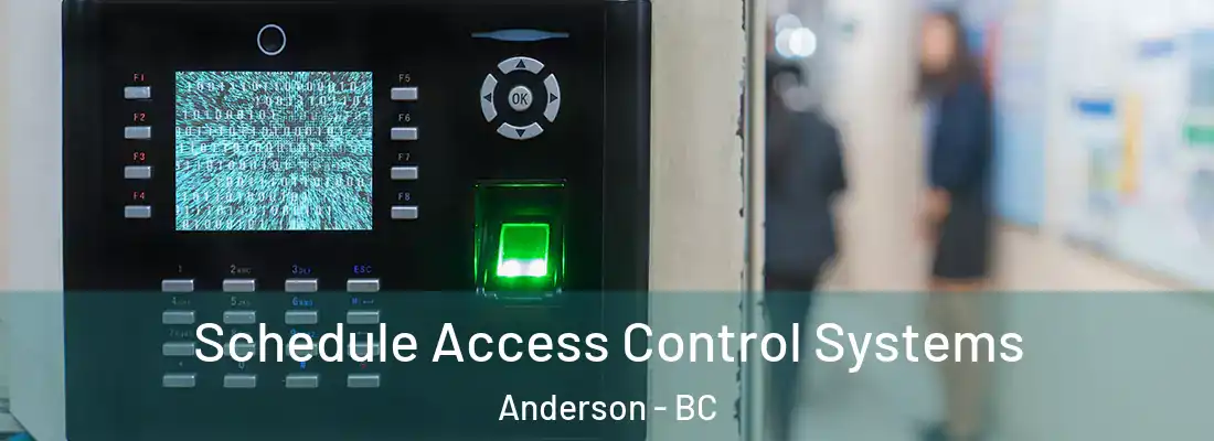  Schedule Access Control Systems Anderson - BC